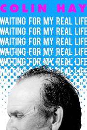 Colin Hay: Waiting For My Real Life filmas