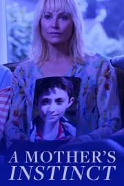 A Mother's Instinct filmas