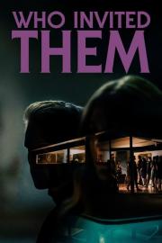 Who Invited Them filmas