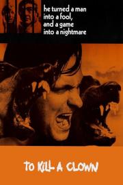 To Kill a Clown filmas