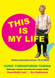 Uuno Turhapuro – This Is My Life filmas