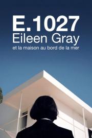 E.1027: Eileen Gray et la maison au bord de la mer filmas