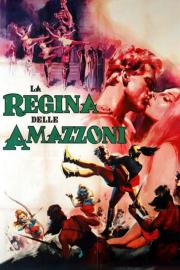 La regina delle Amazzoni filmas
