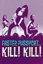 Faster, Pussycat! Kill! Kill! filmas