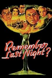 Remember Last Night? filmas