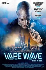 Vape Wave filmas