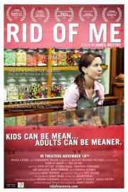 Rid of Me filmas