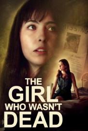 The Girl Who Wasn't Dead filmas