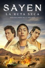 Sayen: La ruta seca filmas