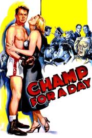 Champ for a Day filmas