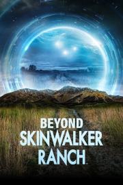 Beyond Skinwalker Ranch filmas