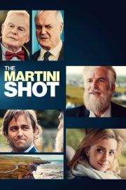 The Martini Shot filmas