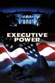 Executive Power filmas