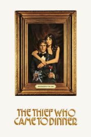 The Thief Who Came to Dinner filmas