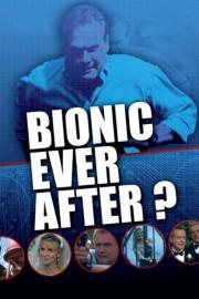 Bionic Ever After? filmas