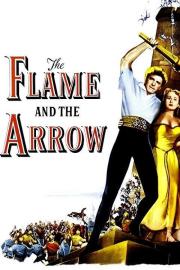The Flame and the Arrow filmas
