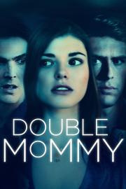 Double Mommy filmas