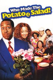 Who Made the Potatoe Salad? filmas
