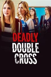 Deadly Double Cross filmas