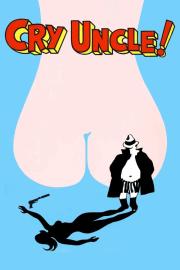 Cry Uncle! filmas