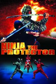 Ninja the Protector filmas
