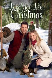 Love You Like Christmas filmas