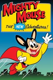 Mighty Mouse: The New Adventures filmas