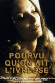 As Long as One Is Intoxicated filmas