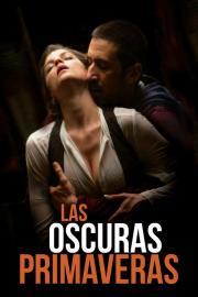 Las oscuras primaveras filmas