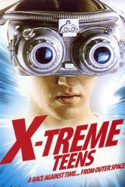 X-Treme Teens filmas