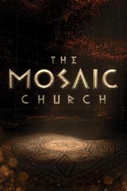 The Mosaic Church filmas