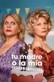 Tu madre o la mía: Guerra de suegras filmas