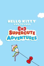 Hello Kitty and Friends Supercute Adventures filmas