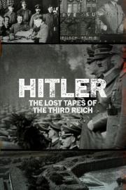 Hitler: The Lost Tapes of the Third Reich filmas