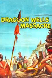 Dragoon Wells Massacre filmas