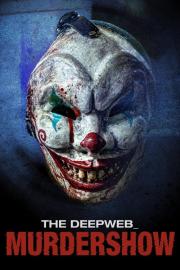 The Deep Web: Murdershow filmas