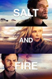 Salt and Fire filmas