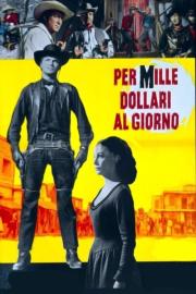 Per mille dollari al giorno filmas