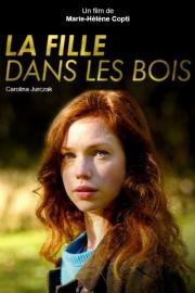 La Fille dans les bois filmas