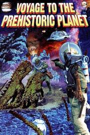 Voyage to the Prehistoric Planet filmas