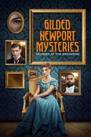 Gilded Newport Mysteries: Murder at the Breakers filmas
