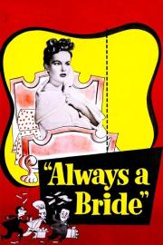 Always a Bride filmas