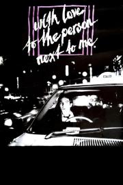 With Love to the Person Next to Me filmas