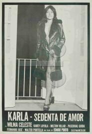 Karla, Sedenta de Amor filmas
