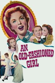 An Old-Fashioned Girl filmas