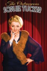 The Outrageous Sophie Tucker filmas