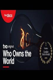 Who Owns the World filmas