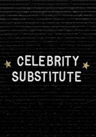 Celebrity Substitute filmas