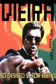 O Candidato Vieira filmas