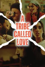 A Tribe Called Love filmas